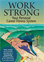 Work Strong: Your Personal Career Fitness System